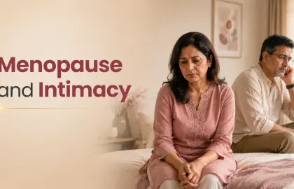 Menopause and Intimacy: Common Changes, Symptoms, and Support Options