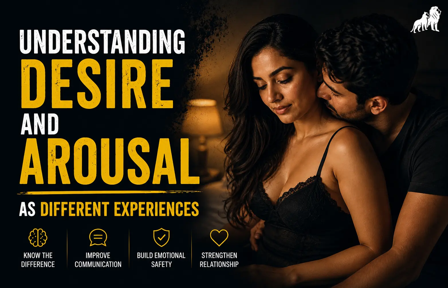 Understanding Desire and Arousal as Different Experiences