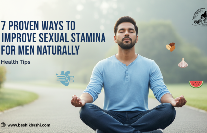 How to Improve Sexual Stamina Naturally: 7 Proven Ways to Last Longer